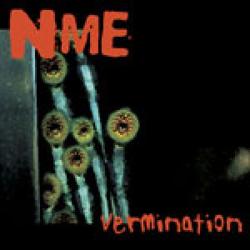 Reviews for NME - Vermination