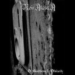 Reviews for Noiratasya - ...of Blasphemy, in Obscurity