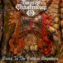 Reviews for Ruins of Christendom - Gates to the Endless Emptiness