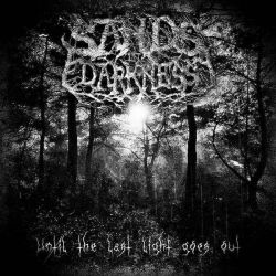 Reviews for Sands in Darkness - Until the Last Light Goes Out