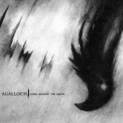 Reviews for Agalloch - Ashes Against the Grain