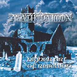 Reviews for Agathodaimon - Higher Art of Rebellion