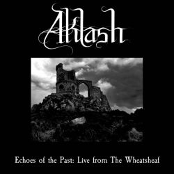 Reviews for Aklash - Echoes of the Past: Live from the Wheatsheaf