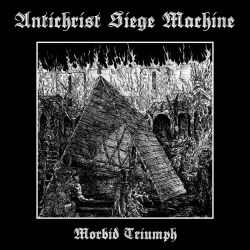 Reviews for Antichrist Siege Machine - Morbid Triumph