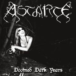 Reviews for Astarte - Doomed Dark Years