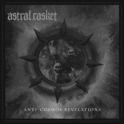 Reviews for Astral Casket - Anti-Cosmos Revelations