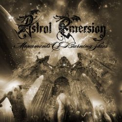 Reviews for Astral Emersion - Monuments of Burning Skies