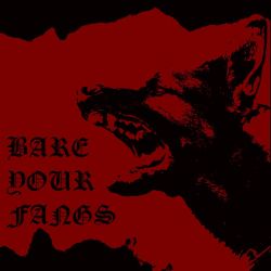 Reviews for Bare Your Fangs - Bare Your Fangs