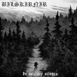 Reviews for Bilskirnir - In Solitary Silence