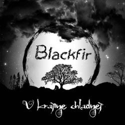 Reviews for Blackfir - V Krajine Chladnej