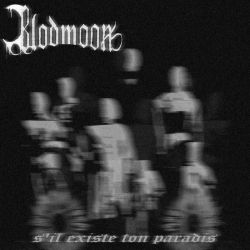 Reviews for Blodmoon - S'Il Existe Ton Paradis