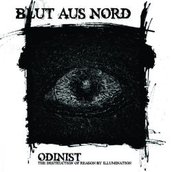 Reviews for Blut Aus Nord - Odinist (The Destruction of Reason by Illumination)