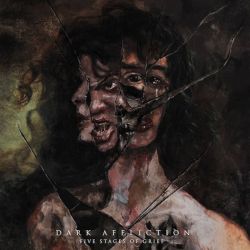 Reviews for Dark Affliction - Five Stages of Grief