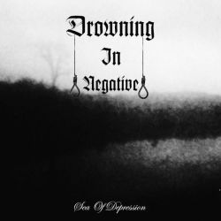 Reviews for Drowning in Negative - Sea of Depression