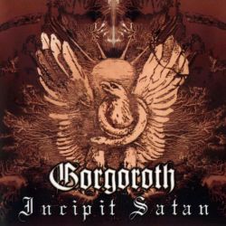 Reviews for Gorgoroth - Incipit Satan