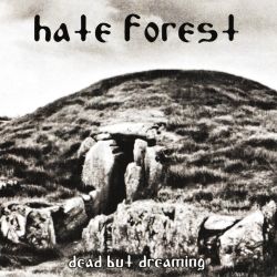 Reviews for Hate Forest - Dead but Dreaming