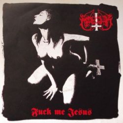 Reviews for Marduk - Fuck Me Jesus