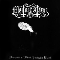 Reviews for Mütiilation - Vampires of Black Imperial Blood