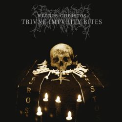 Reviews for Necros Christos - Triune Impurity Rites