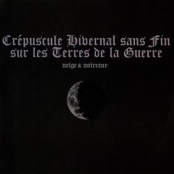 Reviews for Neige et Noirceur - Crépuscule Hivernal Sans Fin sur les Terres de la Guerre