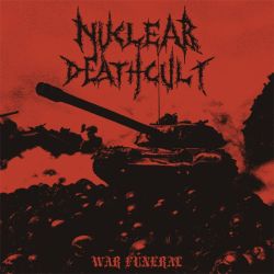 Reviews for Nuclear Deathcult - War Funeral