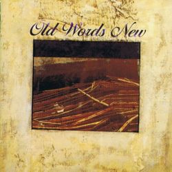 Reviews for Old Words New - Upon the Hours