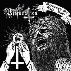 Reviews for Profanatica - Sickened by Holy Host