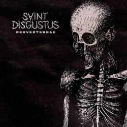 Reviews for Saint Disgustus - Pervertebrae