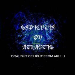 Reviews for Sapientia ov Atlantis - Draught of Light from Arulu