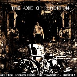 Reviews for The Axis of Perdition - Deleted Scenes from the Transition Hospital