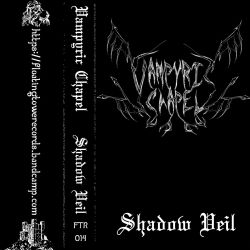 Reviews for Vampyric Chapel - Shadow Veil