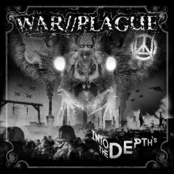 Reviews for War//Plague (USA) [α] - Into the Depths