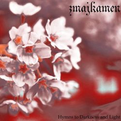 Reviews for Zmajkamen - Hymns to Darkness and Light