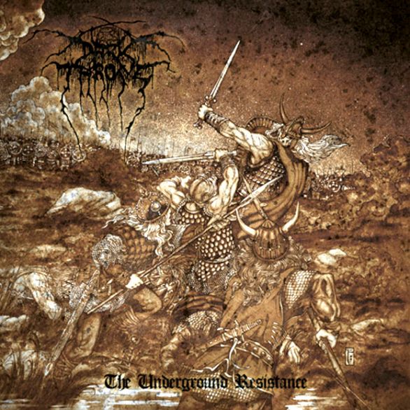 Darkthrone The Underground Resistance