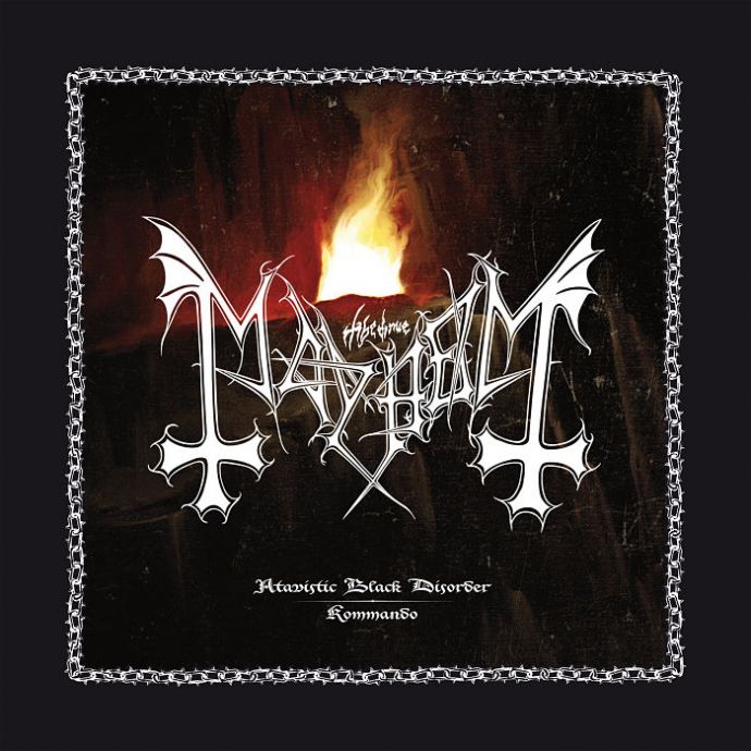 Mayhem Atavistic Black Disorder Kommando